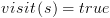 plot:$visit\left(
 s \right) = true$