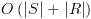 plot:$O\left(
 {|S| + |R|} \right)$