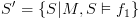 plot:$S' = \left\{ {S|M,S \vDash {f_1}} \right\}$